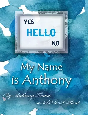 Hallo - mein Name ist Anthony - Hello - My Name is Anthony