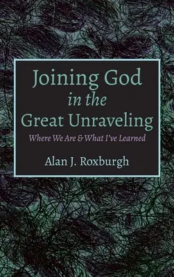 Gott in der großen Auflösung beistehen - Joining God in the Great Unraveling