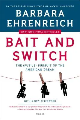 Köder und Schalter: Das (vergebliche) Streben nach dem amerikanischen Traum - Bait and Switch: The (Futile) Pursuit of the American Dream