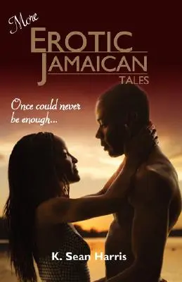 Mehr erotische jamaikanische Erzählungen - More Erotic Jamaican Tales