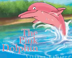 Der rosa Delfin - The Pink Dolphin