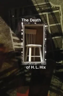 Der Tod von H. L. Hix - The Death of H. L. Hix