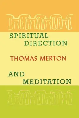 Geistliche Leitung und Meditation - Spiritual Direction and Meditation