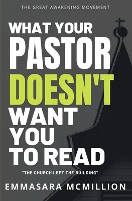 Was Ihr Pastor nicht will, dass Sie lesen: Die Kirche hat das Gebäude verlassen - What Your Pastor Doesn't Want You To Read: The Church Left The Building