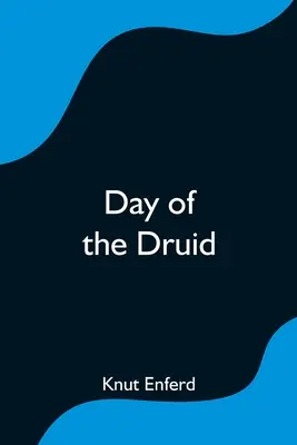 Der Tag des Druiden - Day of the Druid