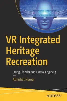 VR Integrierte Kulturerbe-Erholung: Mit Blender und Unreal Engine 4 - VR Integrated Heritage Recreation: Using Blender and Unreal Engine 4