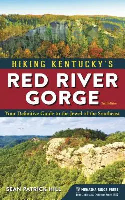 Wandern in Kentuckys Red-River-Schlucht (überarbeitet) - Hiking Kentucky's Red River Gorge (Revised)