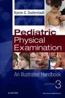 Pädiatrische körperliche Untersuchung: Ein illustriertes Handbuch - Pediatric Physical Examination: An Illustrated Handbook