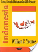 Indonesien - Probleme, historischer Hintergrund und Bibliographie - Indonesia - Issues, Historical Background & Bibliography