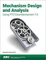 Konstruktion und Analyse von Mechanismen mit Ptc Creo Mechanism 7.0 - Mechanism Design and Analysis Using Ptc Creo Mechanism 7.0
