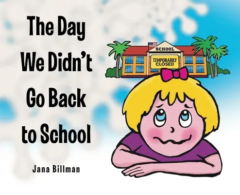 Der Tag, an dem wir nicht mehr in die Schule gingen - The Day We Didn't Go Back to School