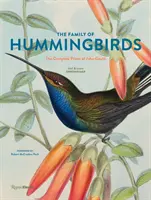 Die Familie der Kolibris: Das gesamte druckgrafische Werk von John Gould - The Family of Hummingbirds: The Complete Prints of John Gould