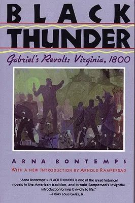 Black Thunder: Gabriels Revolte: Virginia, 1800 - Black Thunder: Gabriel's Revolt: Virginia, 1800