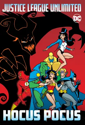 Justice League Unlimited: Hokus Pokus - Justice League Unlimited: Hocus Pocus