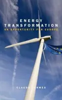 Energiewende - eine Chance für Europa - Energy Transformation - An Opportunity for Europe