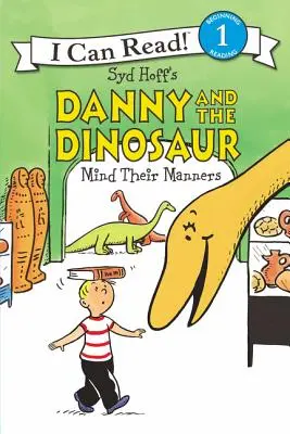 Danny und der Dinosaurier - Benimm dich! - Danny and the Dinosaur Mind Their Manners