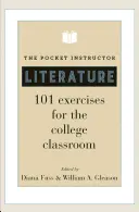 Der Pocket Instructor: Literatur: 101 Übungen für das College-Klassenzimmer - The Pocket Instructor: Literature: 101 Exercises for the College Classroom