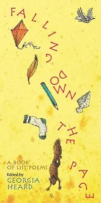 Die Seite hinunterfallen: Ein Buch mit Listengedichten - Falling Down the Page: A Book of List Poems