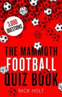 Das Mammut-Fußball-Quizbuch - The Mammoth Football Quiz Book