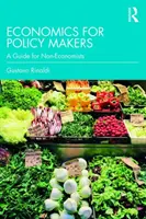 Wirtschaftswissenschaften für politische Entscheidungsträger: Ein Leitfaden für Nicht-Ökonomen - Economics for Policy Makers: A Guide for Non-Economists