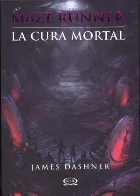 La Cura Mortal = Die Heilung des Todes - La Cura Mortal = The Death Cure