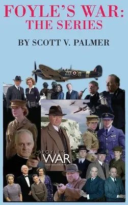 Foyle's War-Die Serie - Foyle's War-The Series