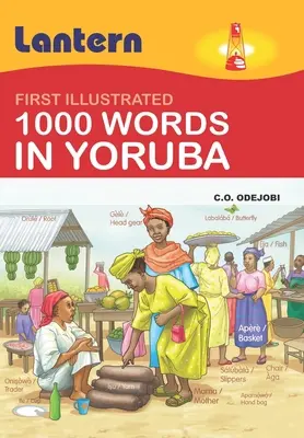 1000 Wörter auf Yoruba: Erste illustrierte 100 Wörter auf Yoruba - 1000 Words in Yoruba: First Illustrated 100 Words in Yoruba