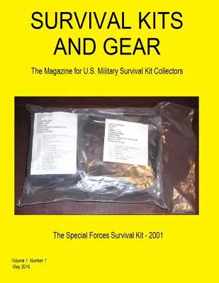 Überlebenskits und Ausrüstung: Das Magazin für Sammler von Überlebensausrüstungen des US-Militärs (Band 1 Nummer 1) - Survival Kits and Gear: The Magazine for U.S. Military Survival Kit Collectors (Volume 1 Number 1)