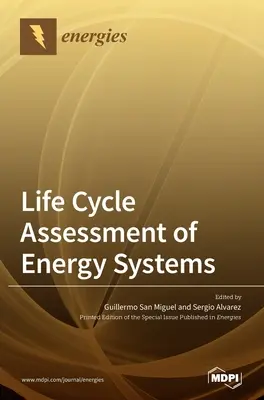 Lebenszyklusanalyse von Energiesystemen - Life Cycle Assessment of Energy Systems