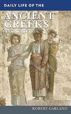 Das tägliche Leben der antiken Griechen - Daily Life of the Ancient Greeks