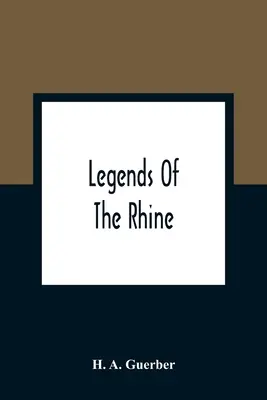 Legenden vom Rhein - Legends Of The Rhine
