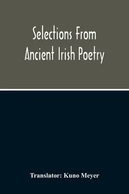 Auszüge aus der alten irischen Poesie - Selections From Ancient Irish Poetry