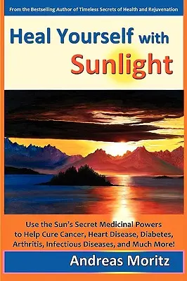 Heilen Sie sich selbst mit Sonnenlicht - Heal Yourself with Sunlight