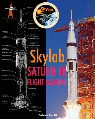 Skylab Saturn Ib Flughandbuch - Skylab Saturn Ib Flight Manual