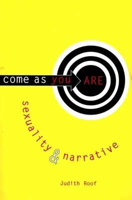 Komm wie du bist: Sexualität und Erzählung - Come as You Are: Sexuality and Narrative