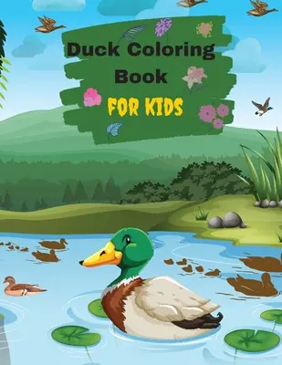 Enten-Malbuch für Kinder und Kleinkinder - Ducks Coloring Book For Kids And Toddlers