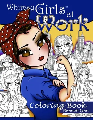 Whimsy Girls bei der Arbeit Malbuch - Whimsy Girls at Work Coloring Book