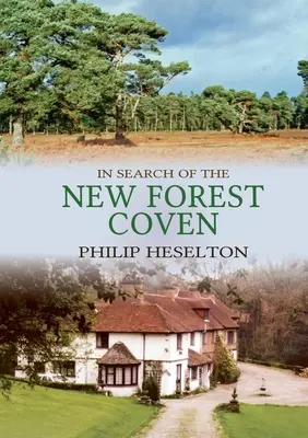 Auf der Suche nach dem New Forest Coven - In Search of the New Forest Coven