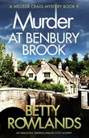 Mord in Benbury Brook: Ein absolut fesselnder englischer Heimatkrimi - Murder at Benbury Brook: An absolutely gripping English cozy mystery