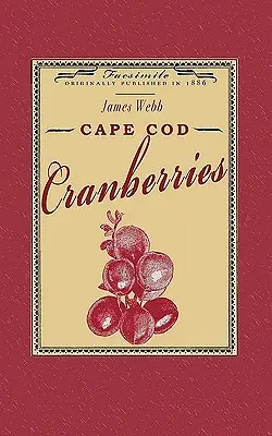 Cape Cod Cranberries (Preiselbeeren) - Cape Cod Cranberries