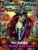 Halloween Fantasy-Malbuch für Erwachsene: Mit 26 Halloween-Illustrationen, Hexen, Vampiren, Herbstfeen und mehr! - Halloween Fantasy Coloring Book For Adults: Featuring 26 Halloween Illustrations, Witches, Vampires, Autumn Fairies, and More!