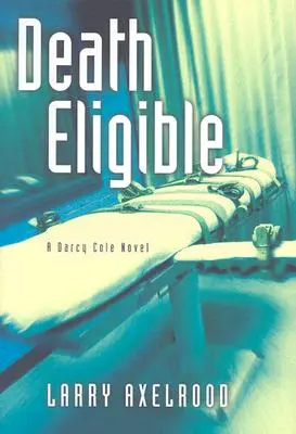 Todessicher: Ein Darcy Cole-Roman - Death Eligible: A Darcy Cole Novel