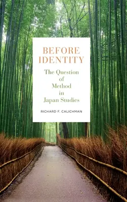 Vor der Identität: Die Frage der Methode in der Japanologie - Before Identity: The Question of Method in Japan Studies