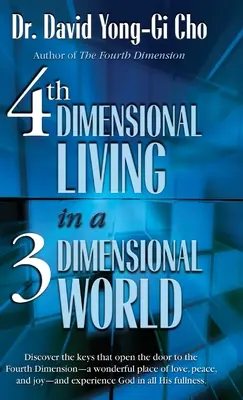 Die vierte Dimension: Leben in einer Welt der dritten Dimension - 4th Dimension Living In A 3rd Dimension World