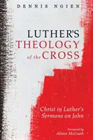 Luthers Theologie des Kreuzes - Luther's Theology of the Cross