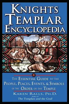 Enzyklopädie der Tempelritter - Knights Templar Encyclopedia