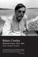 Ausgewählte Gedichte von Robert Creeley, 1945-2005 - Selected Poems of Robert Creeley, 1945-2005