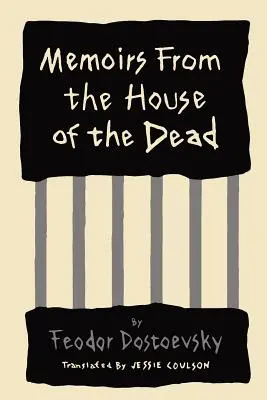 Memoiren aus dem Totenhaus - Memoirs from the House of the Dead