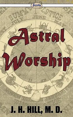 Astrale Anbetung - Astral Worship