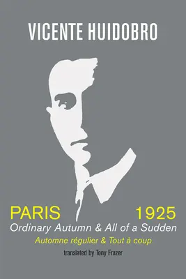 Paris 1925: Gewöhnlicher Herbst & Alles auf einmal - Paris 1925: Ordinary Autumn & All of a Sudden